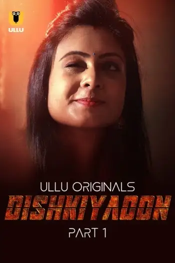 Dishkiyaoon part 1 - MoviesFlix, VeGaMoviese