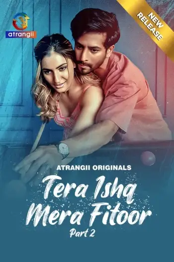 Tera ishq mera fitoor part 2 - MoviesFlix, VeGaMoviese